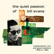 Bill Evans - Quiet passion of billevans (CD)