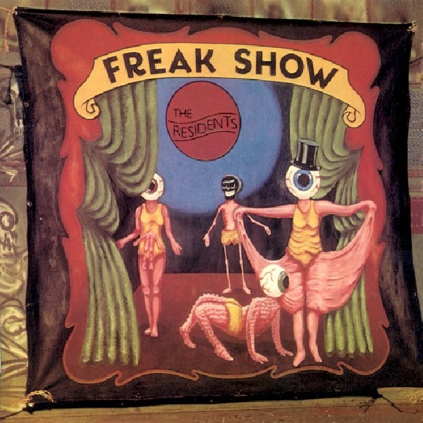 Residents - Freak show (CD) - Velvet Music