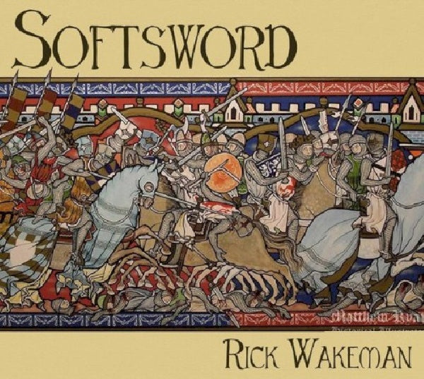 Rick Wakeman - Softsword - king john & the magna carta (CD) - Velvet Music