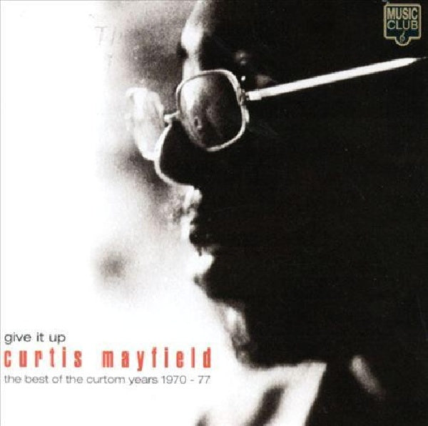 Curtis Mayfield - Give it up - best of (CD) - Velvet Music