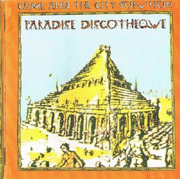 Crime &amp; The City Solution - Paradise discoteque (CD)