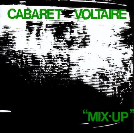 Cabaret Voltaire - Mix up (CD) - Velvet Music