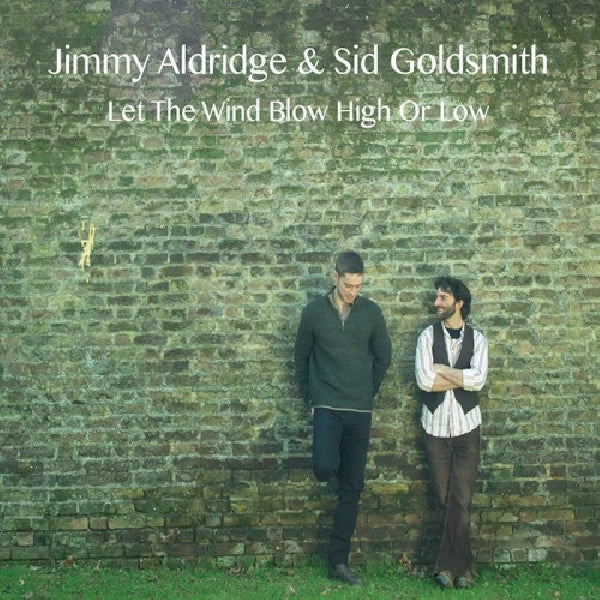 Jimmy Aldridge /sid Goldsmith - Let the wind blow high or low (CD) - Velvet Music