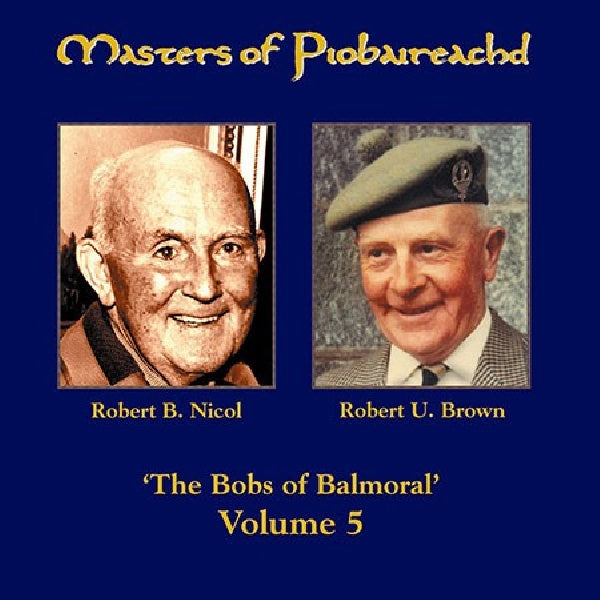 Robert U. Brown /robert B - Masters of piobairea.-5 (CD) - Velvet Music