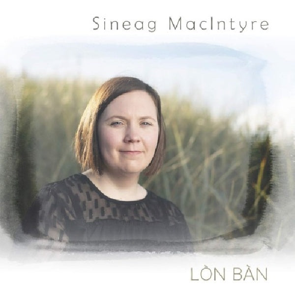 Sineag Macintyre - Lon ban (CD) - Velvet Music