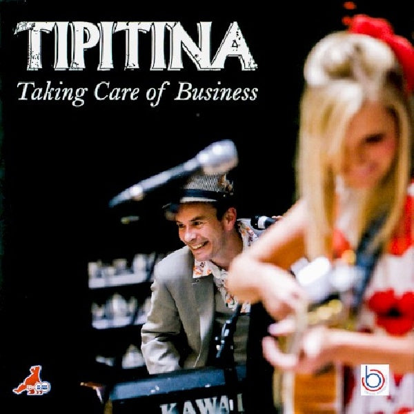 Tipitina - Taking care of business (CD) - Velvet Music