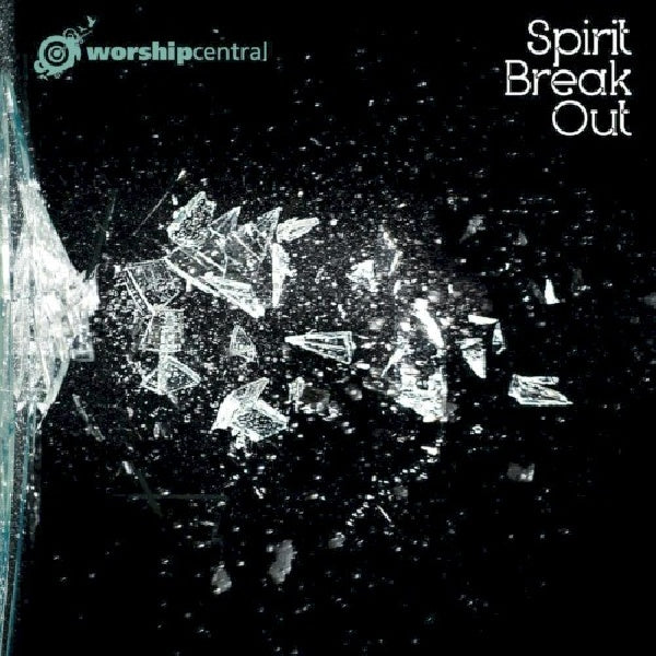 Worship Central - Spirit break out (CD) - Velvet Music