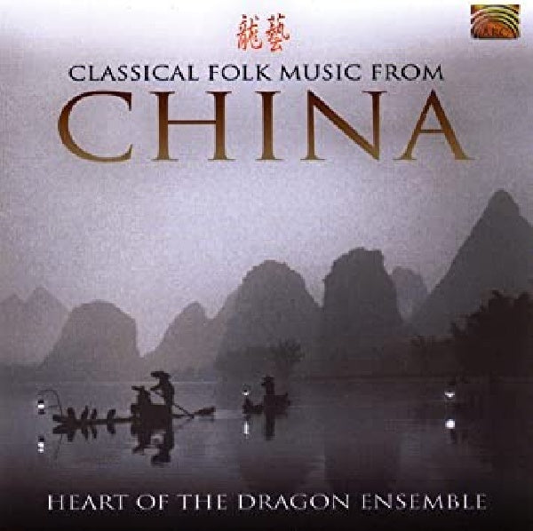 Heart Of The Dragon Ensem - Classical folk music from (CD) - Velvet Music