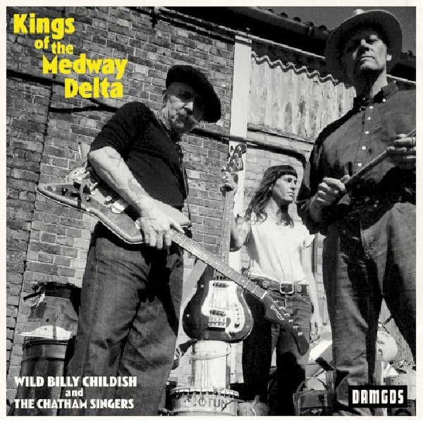 Wild Billy Childish & Ctm - Kings of the medway delta (CD) - Velvet Music