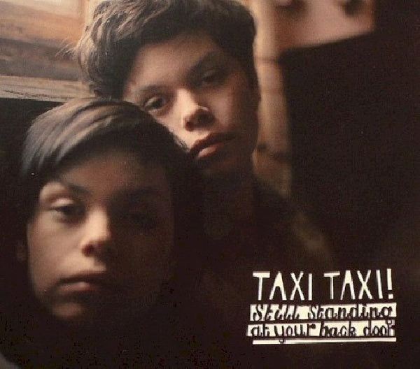 Taxi Taxi - Still standing at our back door (CD) - Velvet Music