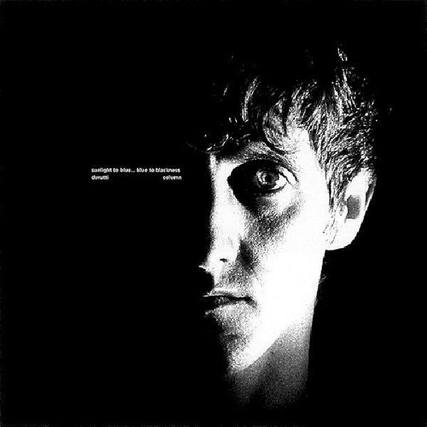 Durutti Column - Sunlight to blue blue to blackness (CD) - Velvet Music