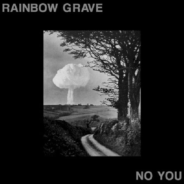 Rainbow Grave - No you (LP) - Velvet Music