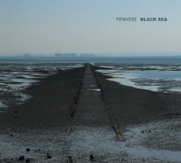 Christian Fennesz - Black sea (CD) - Velvet Music