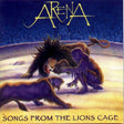 Arena - Songs from the lion's cag (CD) - Velvet Music