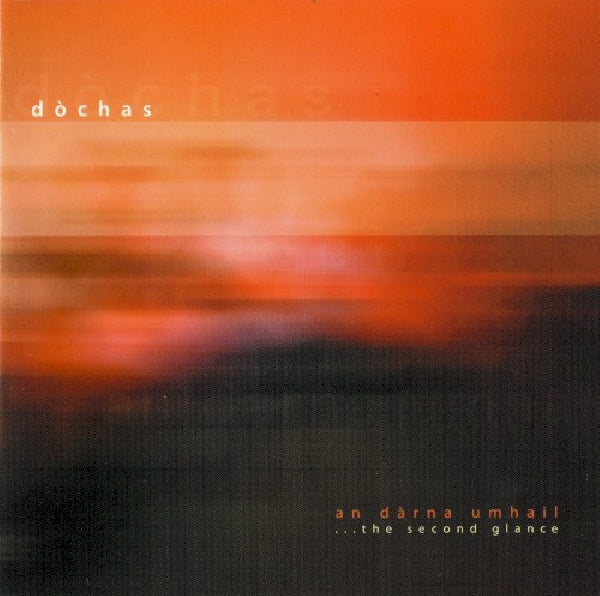 Dochas - An darna umhail/deuxième mouvement (CD)