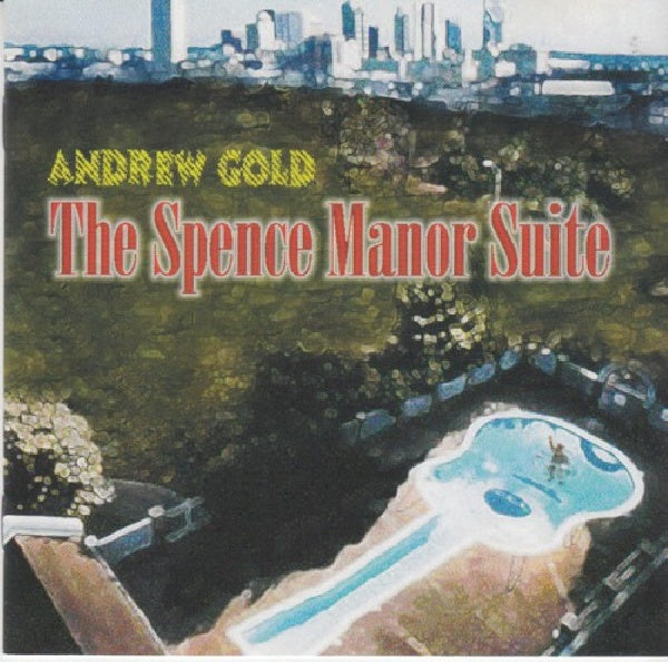 Andrew Gold - Spence manor suite (CD) - Velvet Music