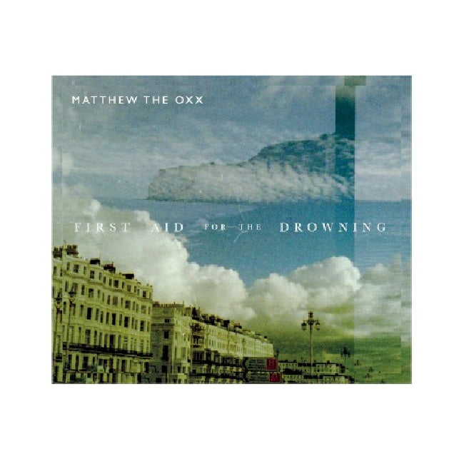 Matthew The Oxx - First aid for the drowning (CD)