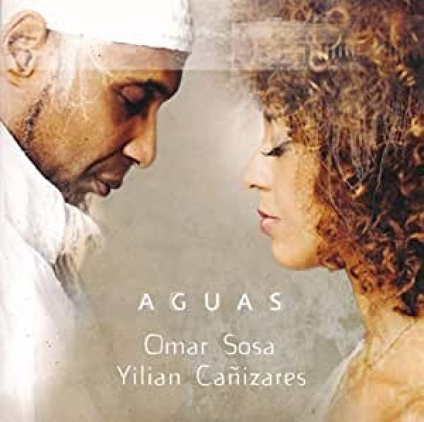 Omar Sosa &amp; Yilian Canizares - Aguas (CD)