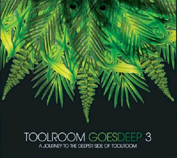 V/A (Artistes Divers) - Toolroom goes deep 3 (CD)