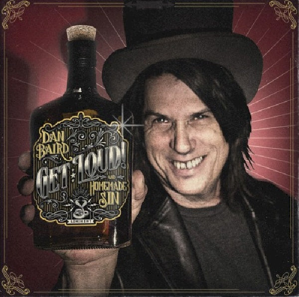 Dan Baird & Homemade Sin - Get loud (CD) - Velvet Music
