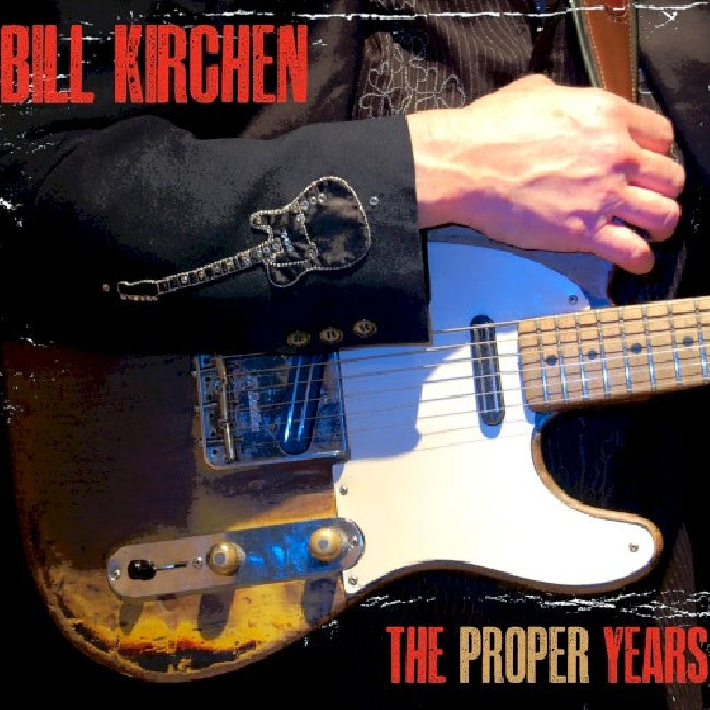 Bill Kirchen - Proper years (CD) - Velvet Music