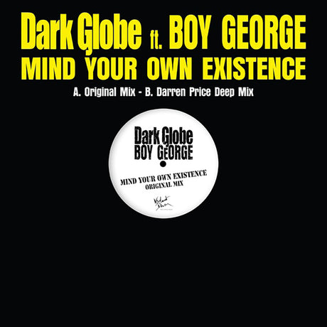 Dark Globe - Mind your existence (Maxi 45 tours)