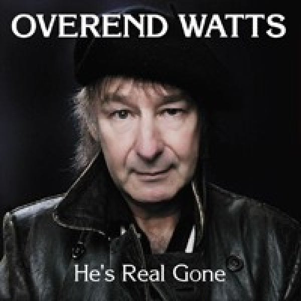 Overend Watts - He's real gone (CD) - Velvet Music