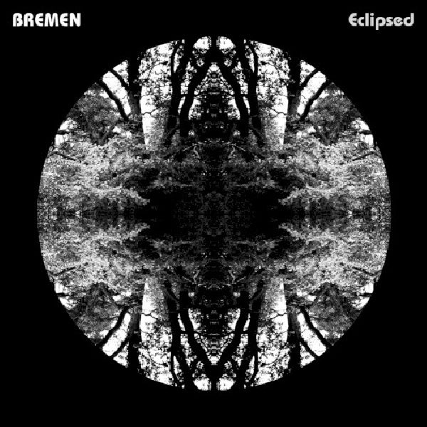 Bremen - Eclipsed (LP)