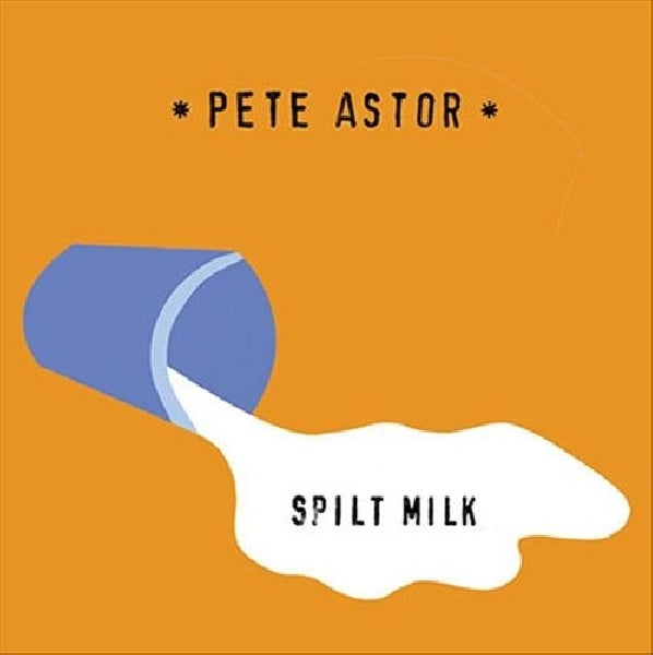 Pete Astor - Split milk (CD) - Velvet Music