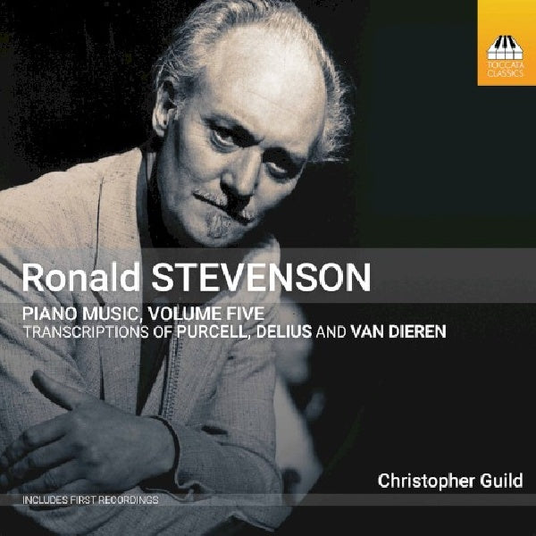 Christopher Guild - Ronald stevenson: piano music vol.5 (CD) - Velvet Music