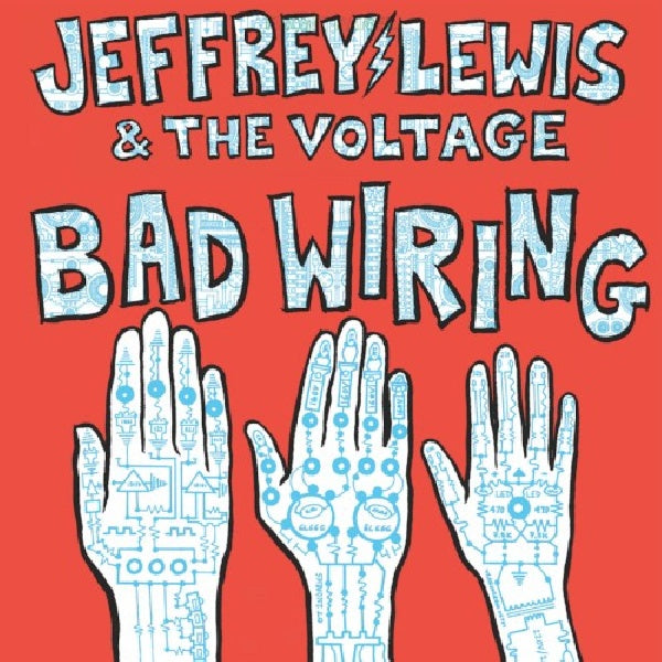 Jeffrey Lewis & Voltage - Bad wiring (CD) - Velvet Music
