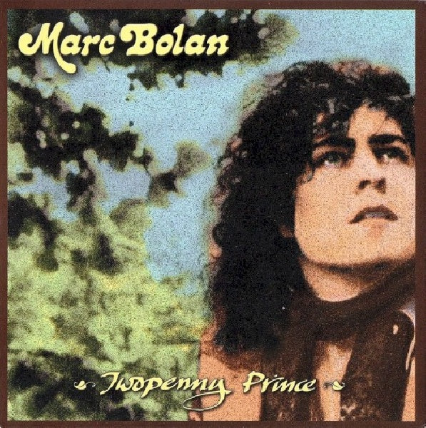 Marc Bolan - Twopenny prince (CD) - Velvet Music