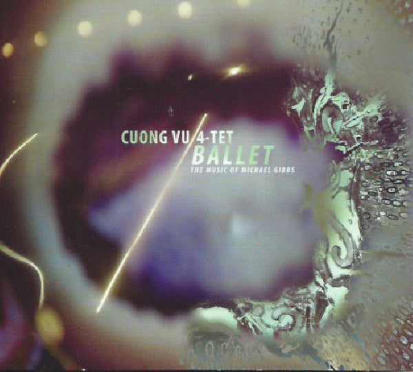 Cuong Vu 4tet - Ballet (CD) - Velvet Music