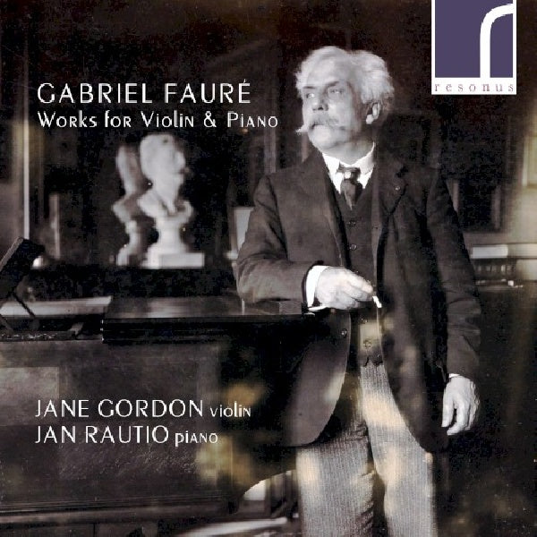Jane Gordon / Jan Rautio - Faure works for violin and piano (CD) - Velvet Music
