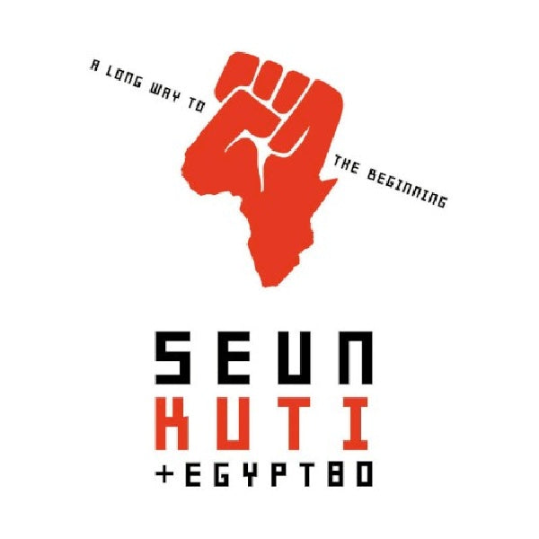 Seun Kuti & Egypt 80 - A long way to the beginning (CD) - Velvet Music