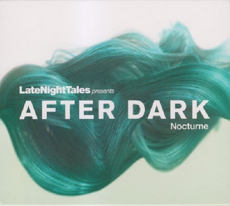 V/A (Various Artists) - Late night tales presents after dark: nocturne (CD)