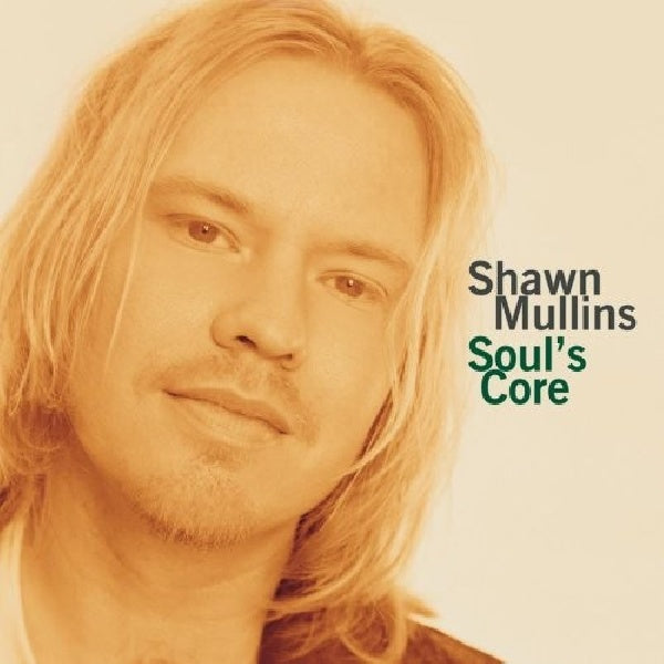 Shawn Mullins - Soul's core (CD) - Velvet Music