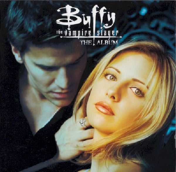 Various - Buffy the vampire slayer (CD) - Velvet Music