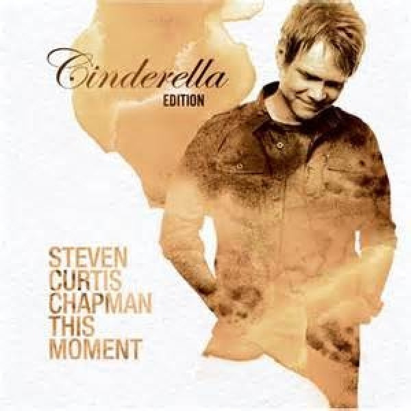 Steven Curtis Chapman - This moment-cinderella edi.. (CD) - Velvet Music