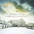 Jeremy Camp - Christmas:god with us (CD) - Velvet Music