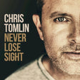 Chris Tomlin - Never lose sight (CD)