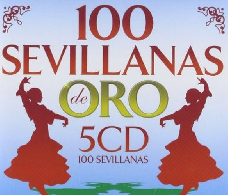 Various Artists - 100 sevillanas de oro (CD) - Velvet Music