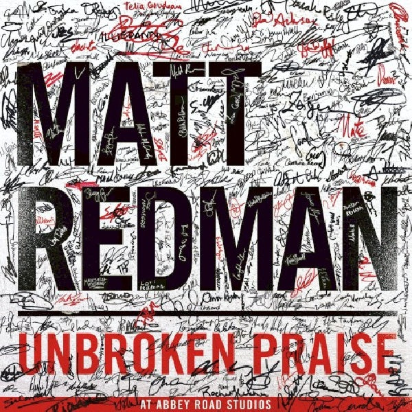 Matt Redman - Unbroken praise (CD) - Velvet Music