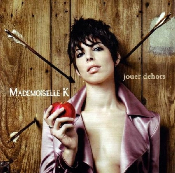 Mademoiselle K - Jouer dehors (CD) - Velvet Music