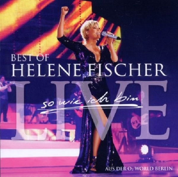 Helene Fischer - Best of live - so wie ich bin - die tournee (CD) - Velvet Music