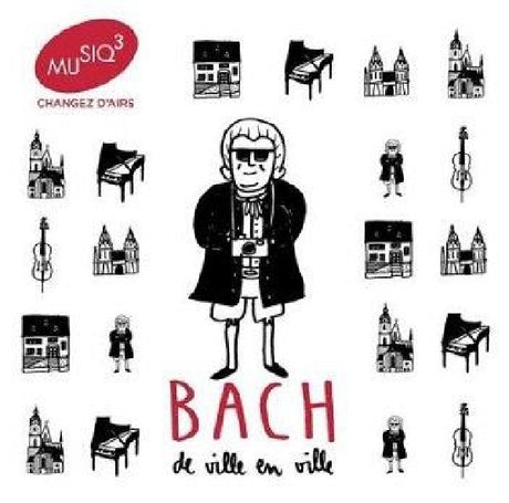 Johann Sebastian Bach - Bach de ville en ville (CD) - Velvet Music