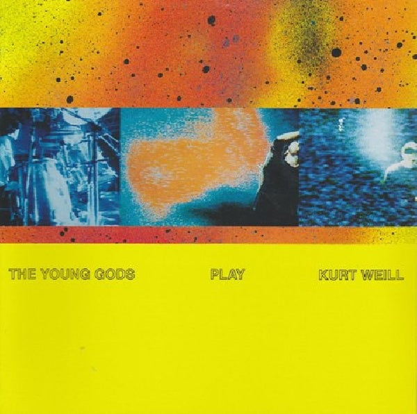 Young Gods - Play kurt weill (CD) - Velvet Music