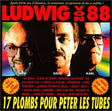 Ludwig Von 88 - 17 plombs pour peter les tubes (CD) - Velvet Music