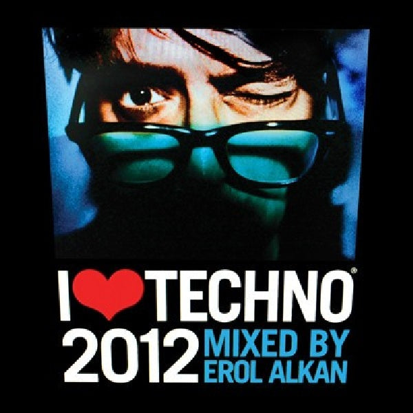 Erol Alkan - I love techno 2012 (CD) - Velvet Music