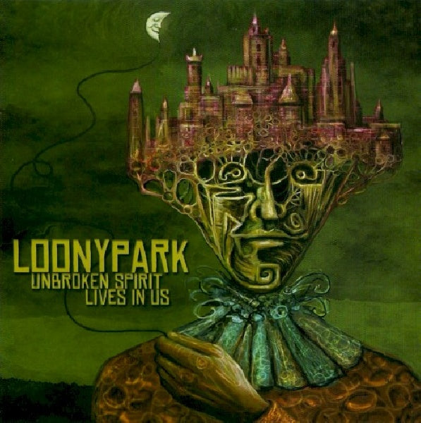 Loonypark - Unbroken spirit lives in (CD) - Velvet Music